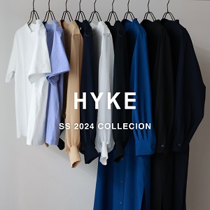 【1月26日(金)20:00～パリゴオンラインにて販売開始！】HYKE(ハイク) SS 2024 COLLECTION
